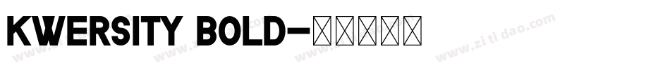Kwersity Bold字体转换